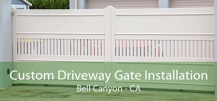 Custom Driveway Gate Installation Bell Canyon - CA