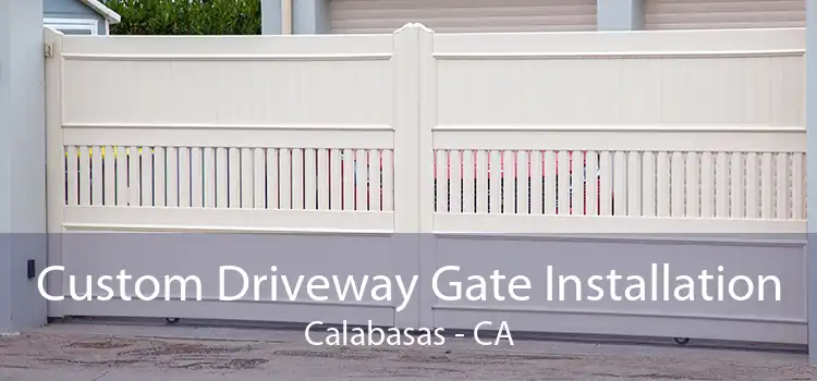 Custom Driveway Gate Installation Calabasas - CA