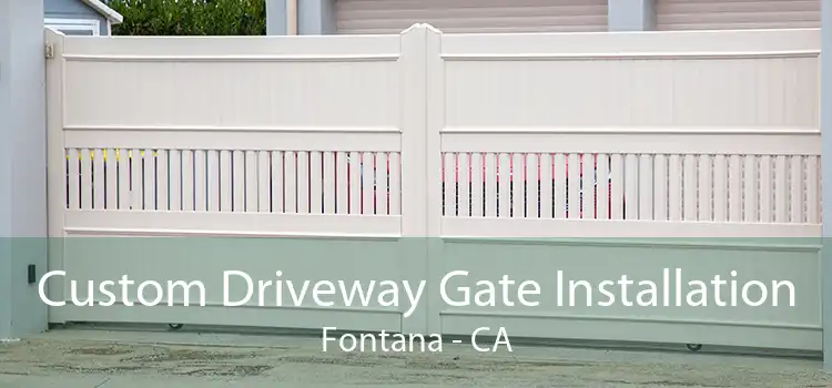 Custom Driveway Gate Installation Fontana - CA