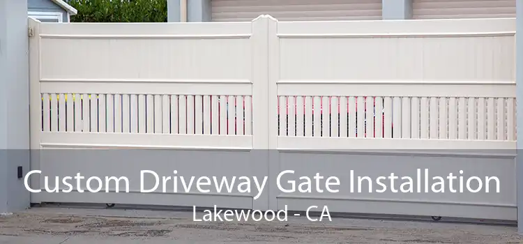 Custom Driveway Gate Installation Lakewood - CA