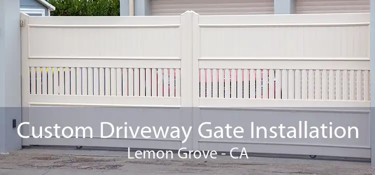 Custom Driveway Gate Installation Lemon Grove - CA