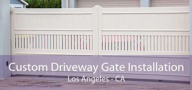 Custom Driveway Gate Installation Los Angeles - CA