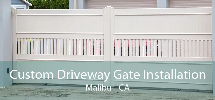 Custom Driveway Gate Installation Malibu - CA