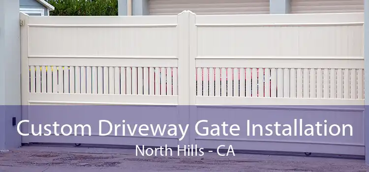 Custom Driveway Gate Installation North Hills - CA