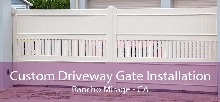 Custom Driveway Gate Installation Rancho Mirage - CA