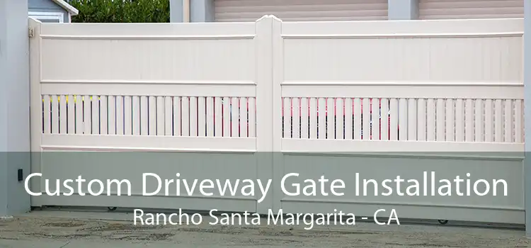 Custom Driveway Gate Installation Rancho Santa Margarita - CA