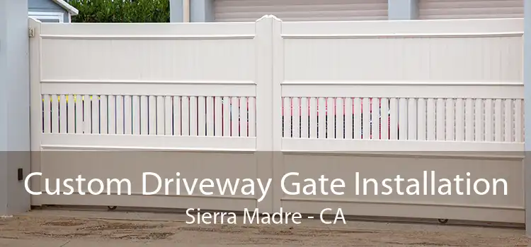 Custom Driveway Gate Installation Sierra Madre - CA