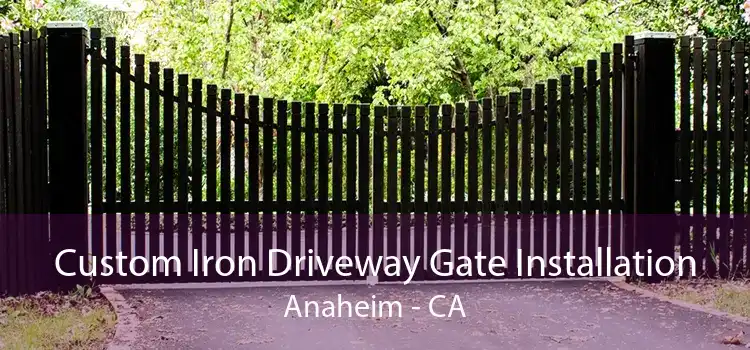 Custom Iron Driveway Gate Installation Anaheim - CA