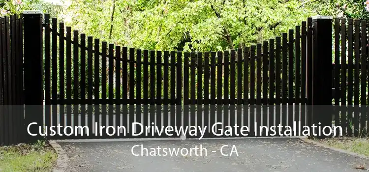 Custom Iron Driveway Gate Installation Chatsworth - CA