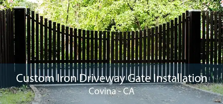 Custom Iron Driveway Gate Installation Covina - CA