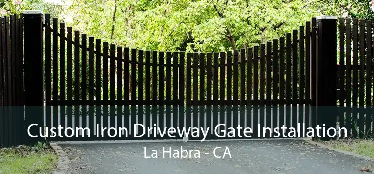 Custom Iron Driveway Gate Installation La Habra - CA