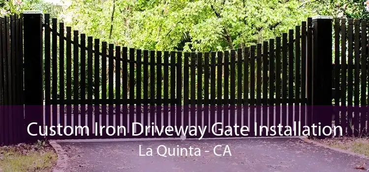 Custom Iron Driveway Gate Installation La Quinta - CA