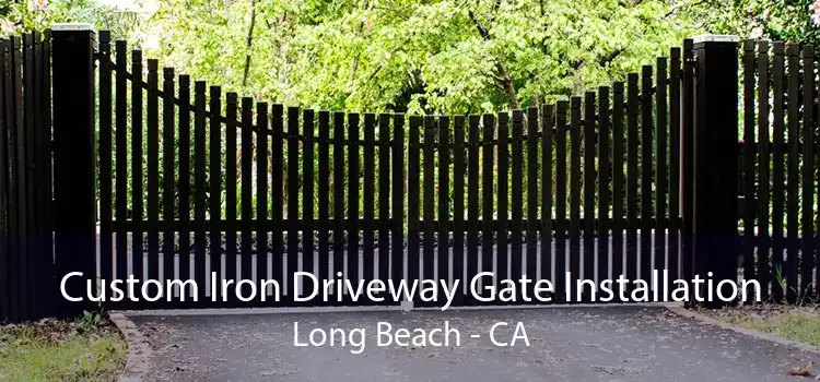 Custom Iron Driveway Gate Installation Long Beach - CA