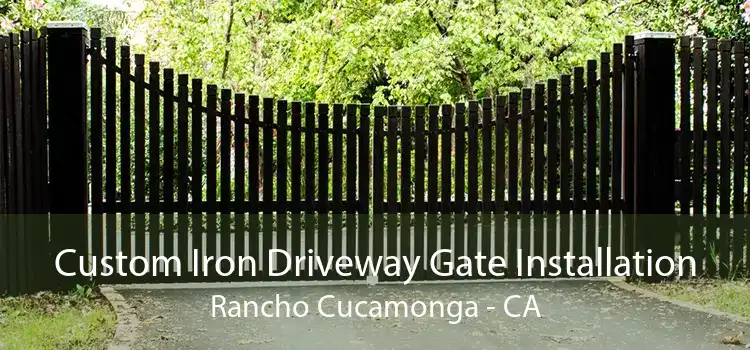 Custom Iron Driveway Gate Installation Rancho Cucamonga - CA