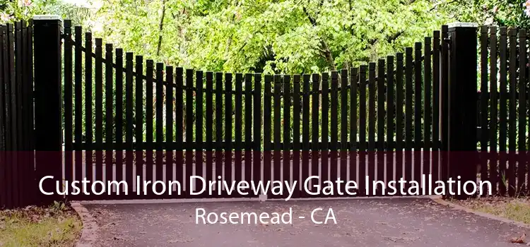 Custom Iron Driveway Gate Installation Rosemead - CA