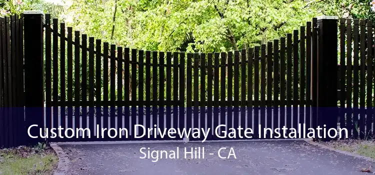 Custom Iron Driveway Gate Installation Signal Hill - CA