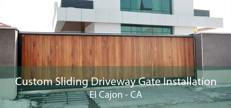 Custom Sliding Driveway Gate Installation El Cajon - CA