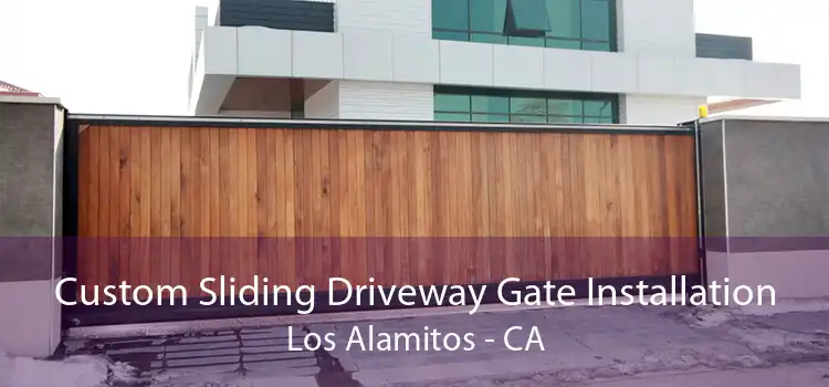 Custom Sliding Driveway Gate Installation Los Alamitos - CA