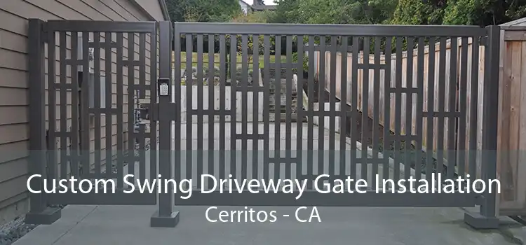 Custom Swing Driveway Gate Installation Cerritos - CA