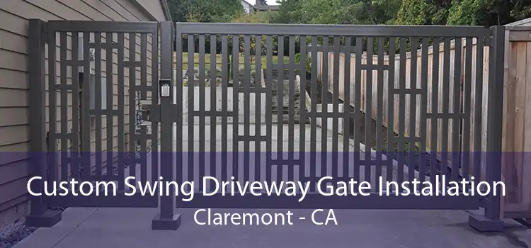 Custom Swing Driveway Gate Installation Claremont - CA